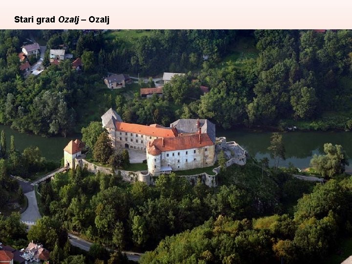 Stari grad Ozalj – Ozalj 