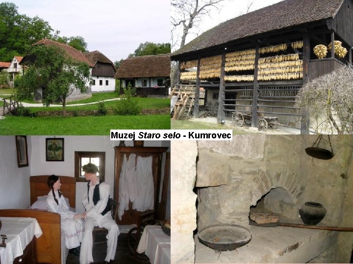 Muzej Staro selo - Kumrovec 