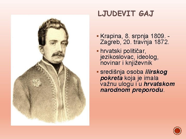LJUDEVIT GAJ § Krapina, 8. srpnja 1809. - Zagreb, 20. travnja 1872. § hrvatski