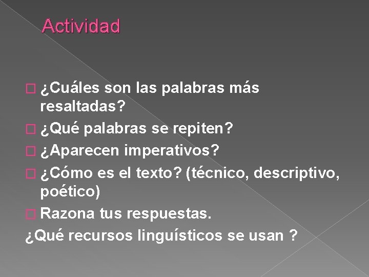 Actividad � ¿Cuáles son las palabras más resaltadas? � ¿Qué palabras se repiten? �