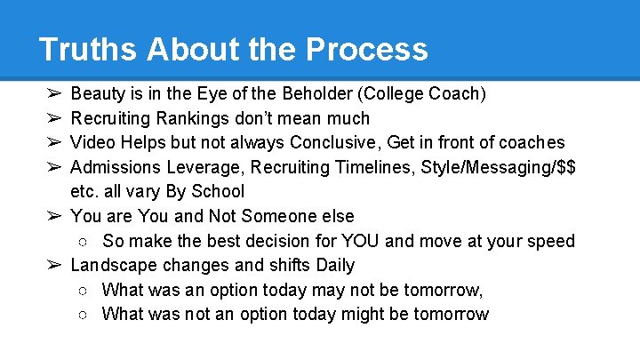 Truths About the Process Beauty is in the Eye of the Beholder (College Coach)