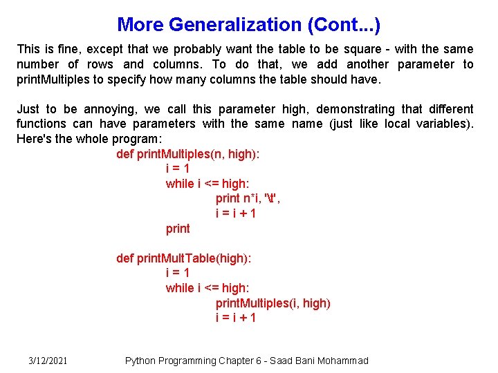 More Generalization (Cont. . . ) This is fine, except that we probably want More Generalization (Cont. . . ) This is fine, except that we probably want
