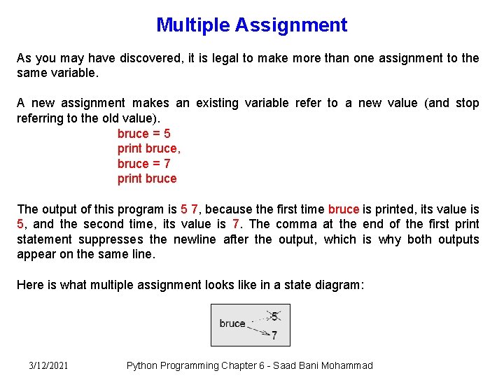 Multiple Assignment As you may have discovered, it is legal to make more than Multiple Assignment As you may have discovered, it is legal to make more than