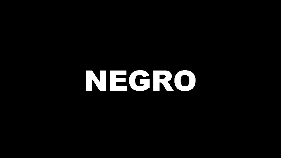 NEGRO 