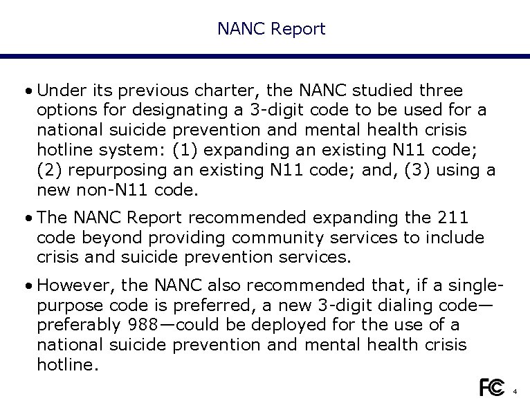 NANC Report • Under its previous charter, the NANC studied three options for designating