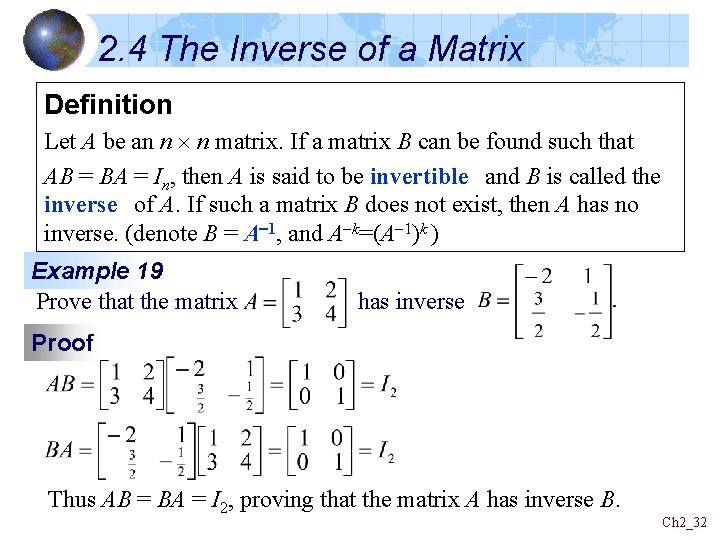2. 4 The Inverse of a Matrix Definition Let A be an n n