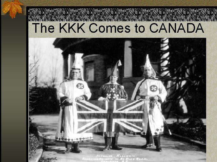 The KKK Comes to CANADA 