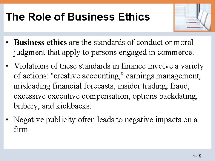 The Role of Business Ethics • Business ethics are the standards of conduct or The Role of Business Ethics • Business ethics are the standards of conduct or