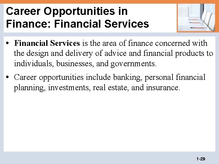 Career Opportunities in Finance: Financial Services • Financial Services is the area of finance Career Opportunities in Finance: Financial Services • Financial Services is the area of finance