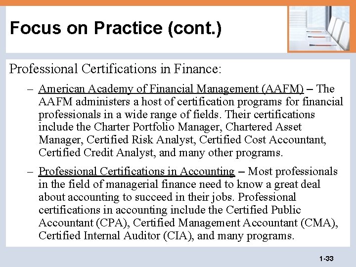 Focus on Practice (cont. ) Professional Certifications in Finance: – American Academy of Financial Focus on Practice (cont. ) Professional Certifications in Finance: – American Academy of Financial