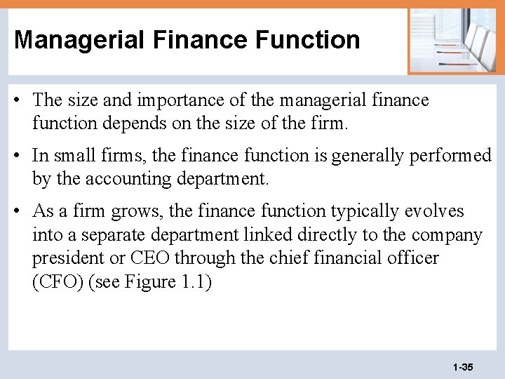 Managerial Finance Function • The size and importance of the managerial finance function depends Managerial Finance Function • The size and importance of the managerial finance function depends