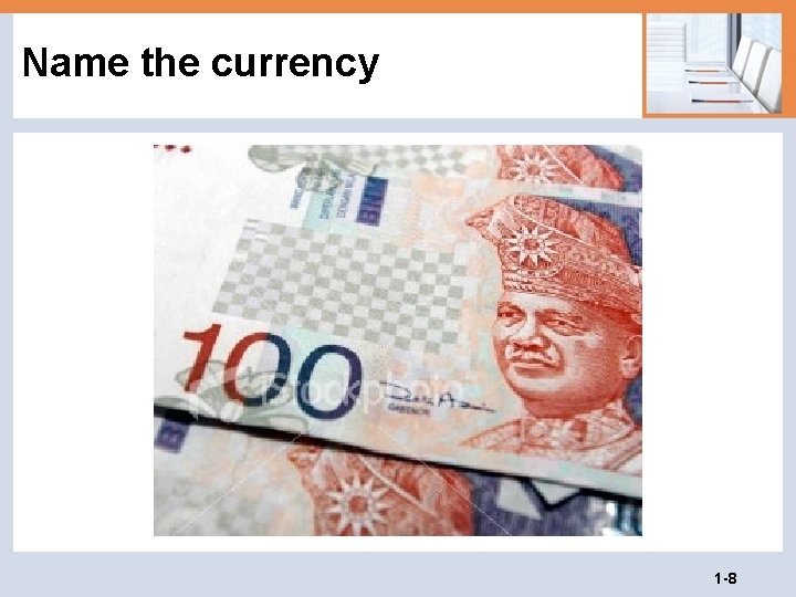 Name the currency 1 -8 