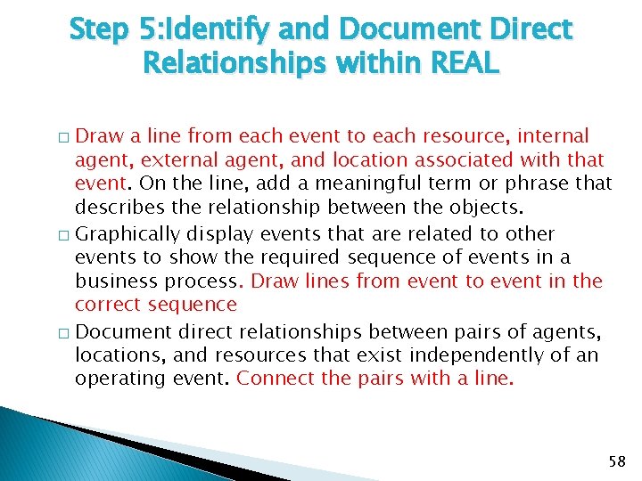 Step 5: Identify and Document Direct Relationships within REAL Draw a line from each