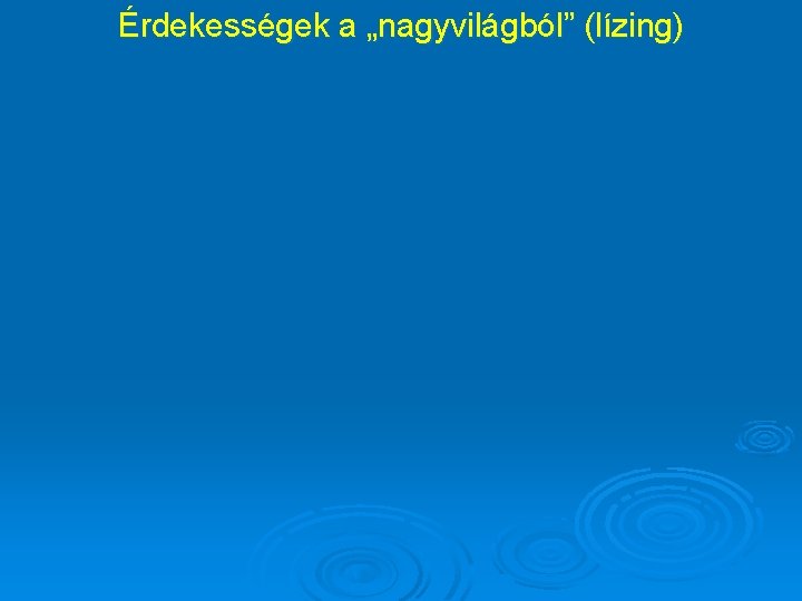 Érdekességek a „nagyvilágból” (lízing) 