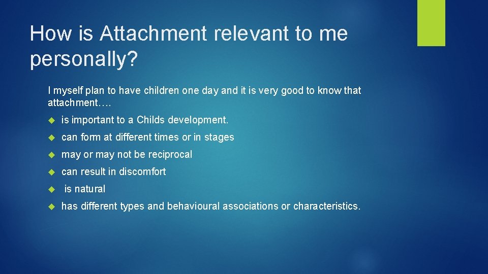 How is Attachment relevant to me personally? I myself plan to have children one