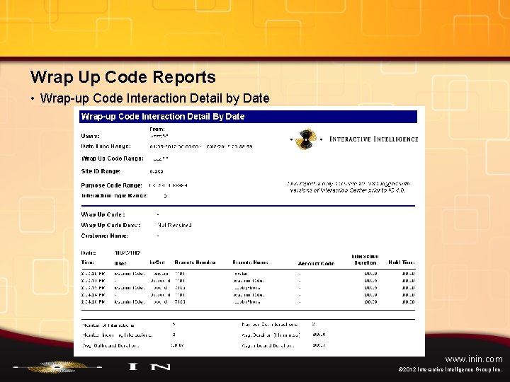 Wrap Up Code Reports • Wrap-up Code Interaction Detail by Date www. inin. com