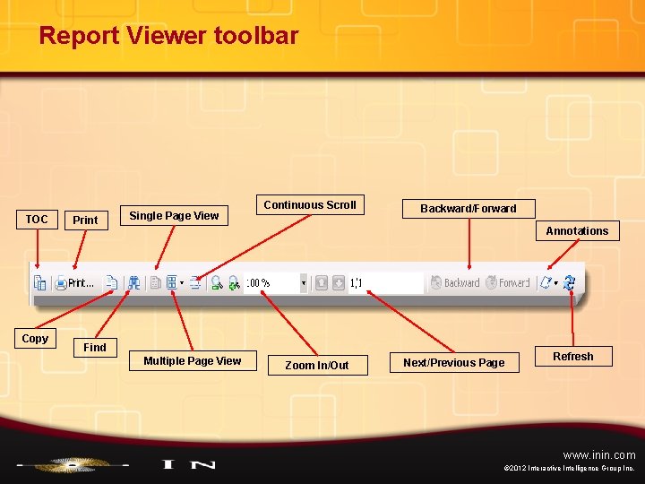 Report Viewer toolbar TOC Copy Print Single Page View Continuous Scroll Backward/Forward Annotations Find