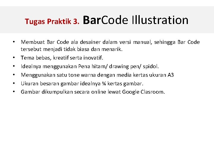 Tugas Praktik 3. Bar. Code Illustration • Membuat Bar Code ala desainer dalam versi