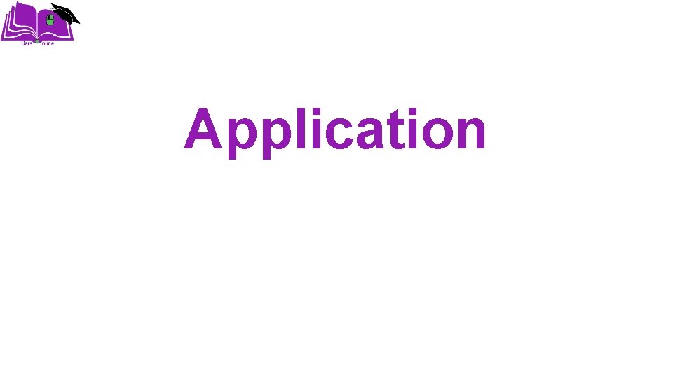 Application 