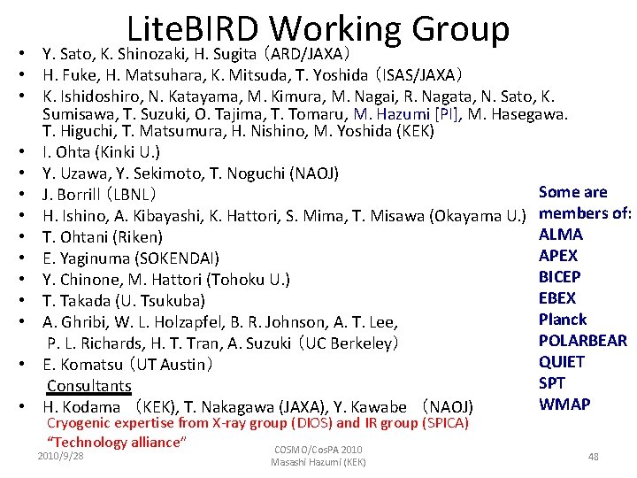 Lite. BIRD Working Group Y. Sato, K. Shinozaki, H. Sugita （ARD/JAXA） • • H.