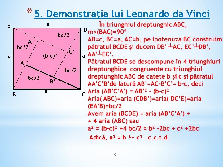 * 5. Demonstraţia lui Leonardo da Vinci a E bc/2 A’ bc/2 a (b-c)²