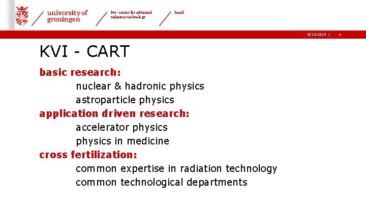 kvi - center for advanced radiation technology board 8/31/2015 | KVI - CART basic