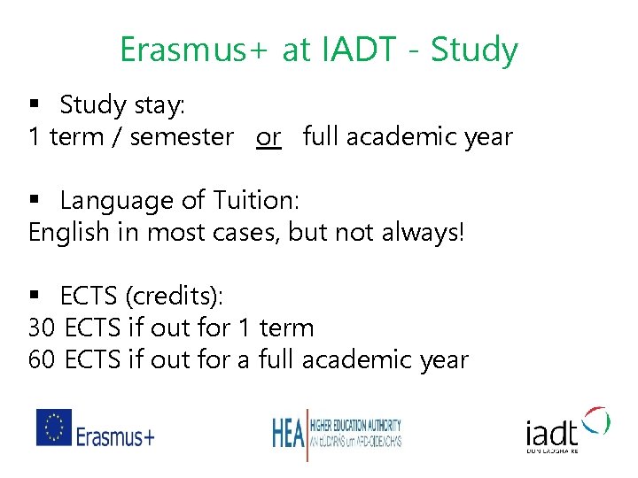 Erasmus+ at IADT - Study § Study stay: 1 term / semester or full