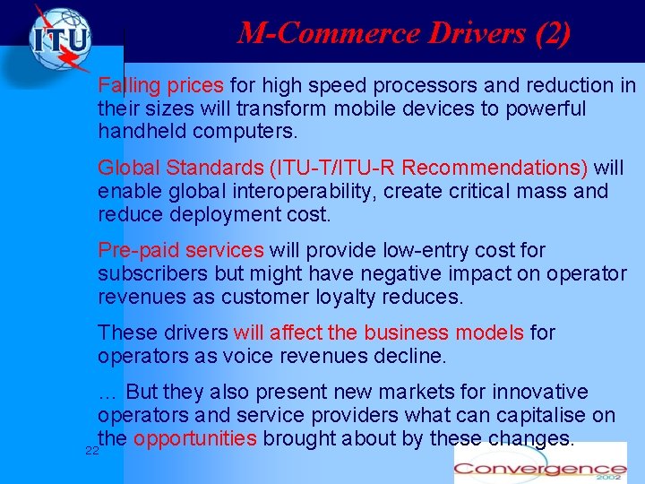 M-Commerce Drivers (2) Falling prices for high speed processors and reduction in their sizes