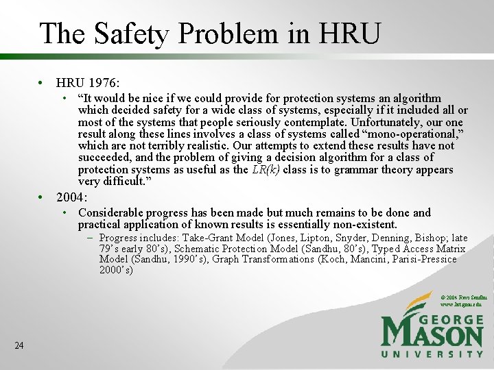 The Safety Problem in HRU • HRU 1976: • “It would be nice if The Safety Problem in HRU • HRU 1976: • “It would be nice if