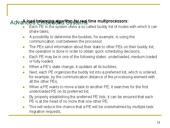 q A load balancing algorithm for real time multiprocessors: Advanced Embedded Systems n n