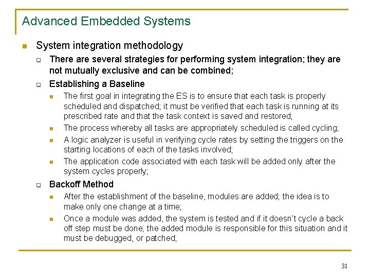 Advanced Embedded Systems n System integration methodology q q There are several strategies for