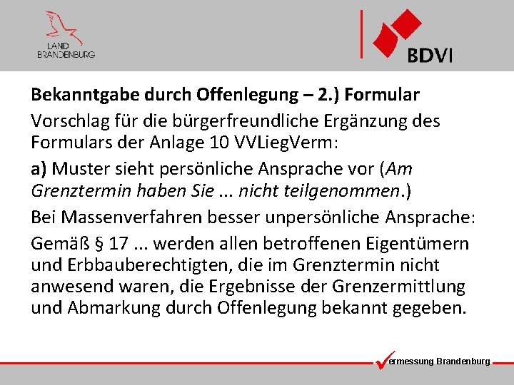 Bekanntgabe durch Offenlegung – 2. ) Formular Vorschlag für die bürgerfreundliche Ergänzung des Formulars