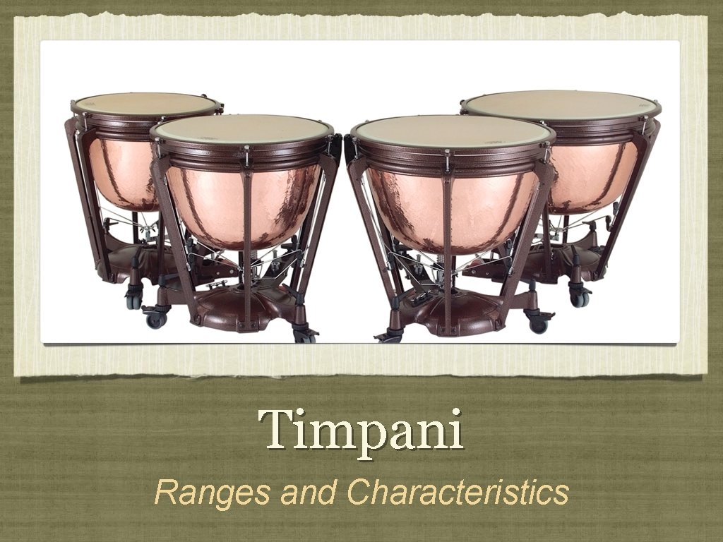 Timpani Ranges and Characteristics 