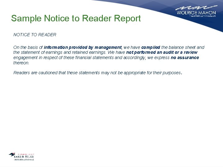 Sample Notice to Reader Report NOTICE TO READER On the basis of information provided