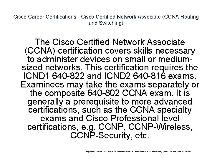 Cisco Career Certifications - Cisco Certified Network Associate (CCNA Routing and Switching) The Cisco