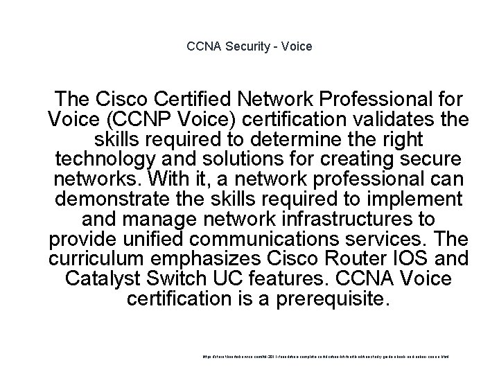 CCNA Security - Voice 1 The Cisco Certified Network Professional for Voice (CCNP Voice)