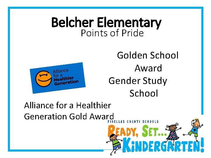 Belcher Elementary Points of Pride Golden School Award Gender Study School Alliance for a