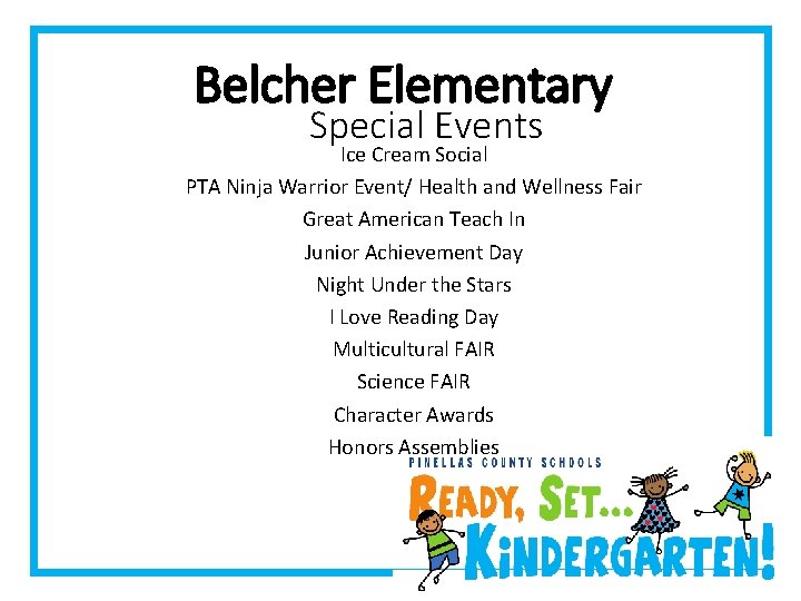Belcher Elementary Special Events Ice Cream Social PTA Ninja Warrior Event/ Health and Wellness