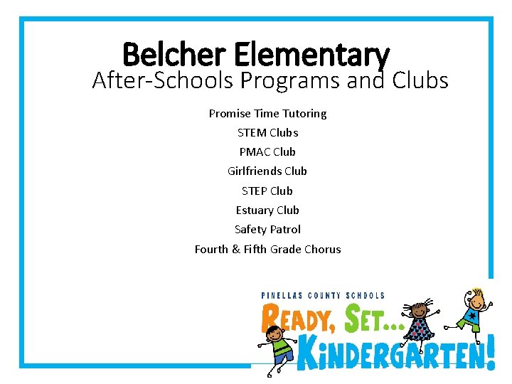 Belcher Elementary After-Schools Programs and Clubs Promise Time Tutoring STEM Clubs PMAC Club Girlfriends