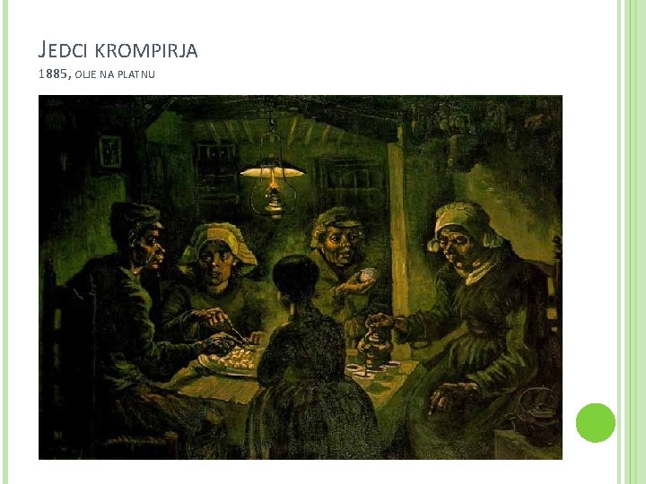 JEDCI KROMPIRJA 1885, OLJE NA PLATNU 