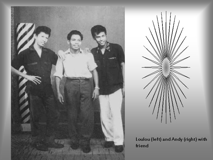 Loulou (left) and Andy (right) with friend 