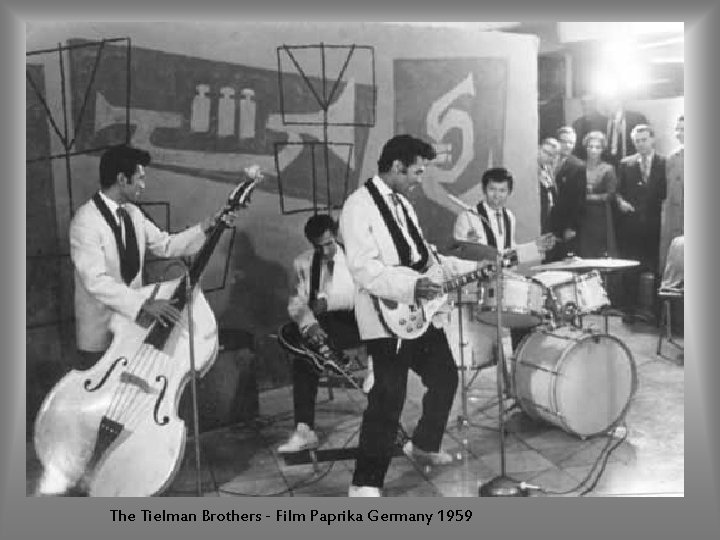 The Tielman Brothers - Film Paprika Germany 1959 