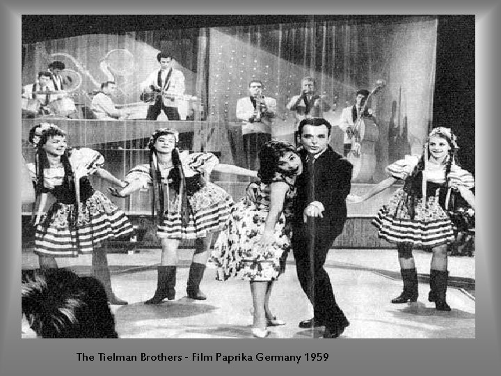 The Tielman Brothers - Film Paprika Germany 1959 
