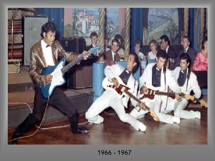 1966 - 1967 