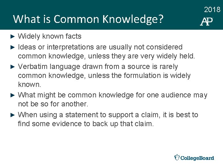What is Common Knowledge? 2018 Widely known facts ► Ideas or interpretations are usually