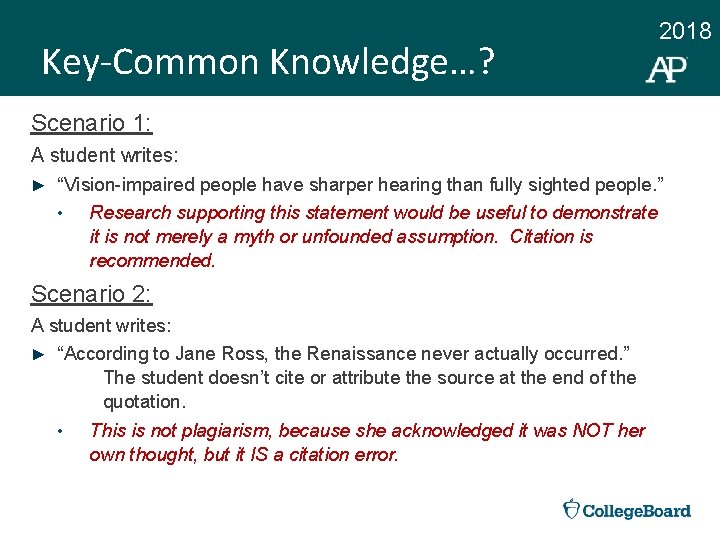 Key-Common Knowledge…? 2018 Scenario 1: A student writes: ► “Vision-impaired people have sharper hearing