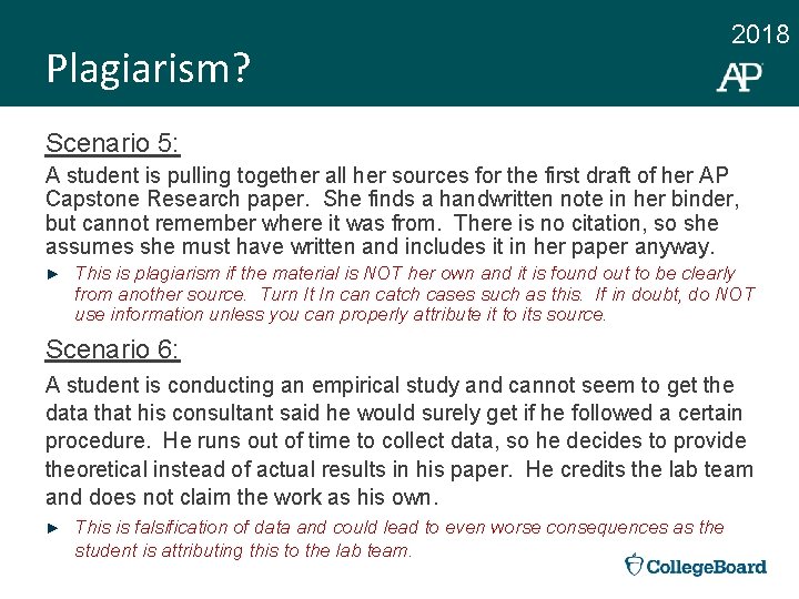 Plagiarism? 2018 Scenario 5: A student is pulling together all her sources for the