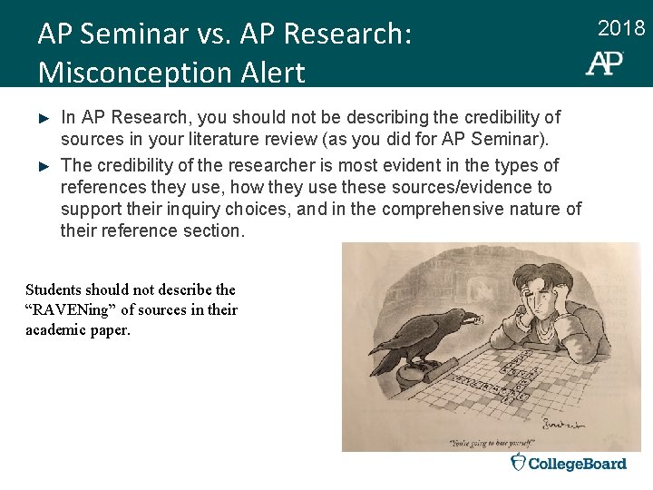 AP Seminar vs. AP Research: Misconception Alert In AP Research, you should not be
