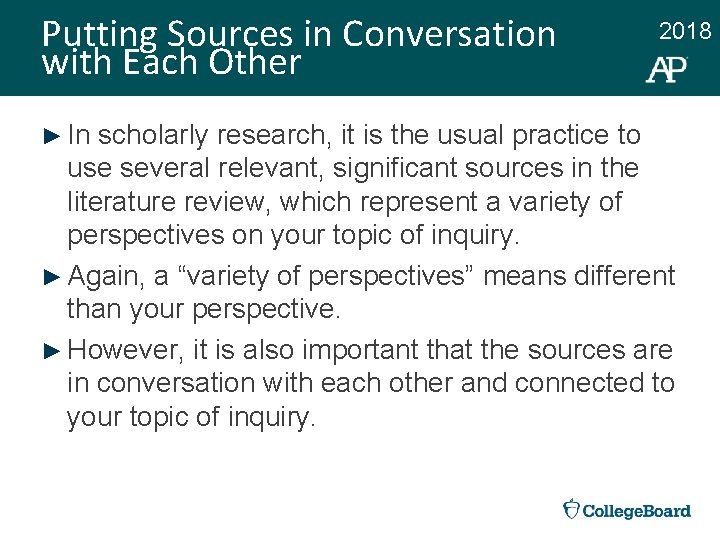 Putting Sources in Conversation with Each Other 2018 ► In scholarly research, it is