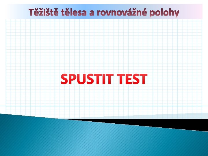 SPUSTIT TEST 